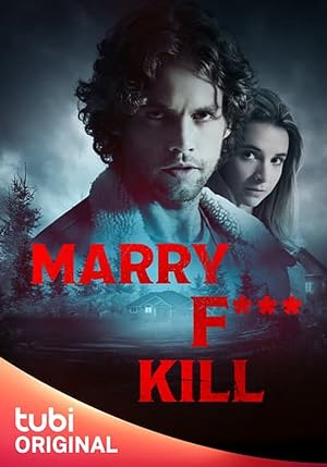 Nonton Film Marry F*** Kill (2023) Subtitle Indonesia