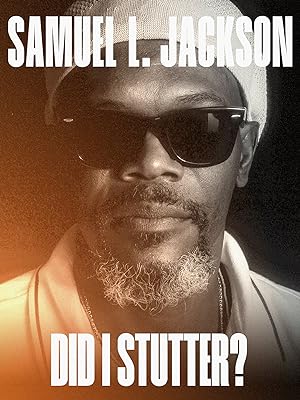 Samuel L. Jackson: Did I Stutter? (2023)