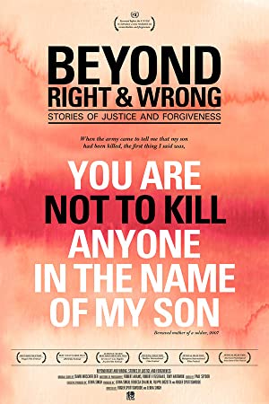 Beyond Right and Wrong: Stories of Justice and Forgiveness (2012)
