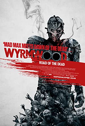 Wyrmwood: Road of the Dead         (2014)