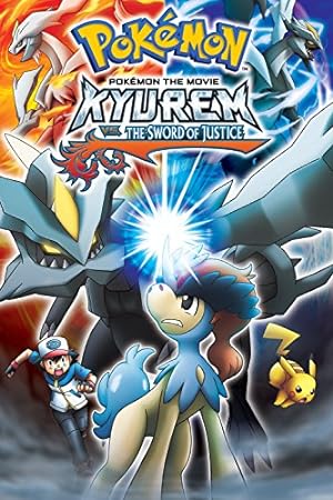 Nonton Film Pokémon the Movie: Kyurem vs. the Sword of Justice (2012) Subtitle Indonesia