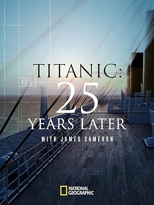 Nonton Film Titanic: 25 Years Later with James Cameron (2023) Subtitle Indonesia