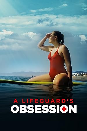 A Lifeguard’s Obsession (2023)