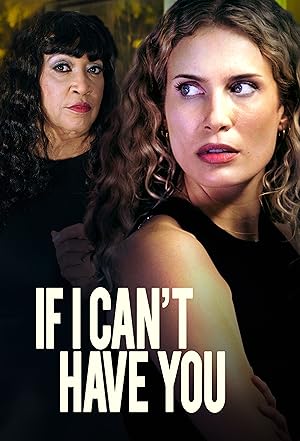 Nonton Film If I Can’t Have You (2023) Subtitle Indonesia