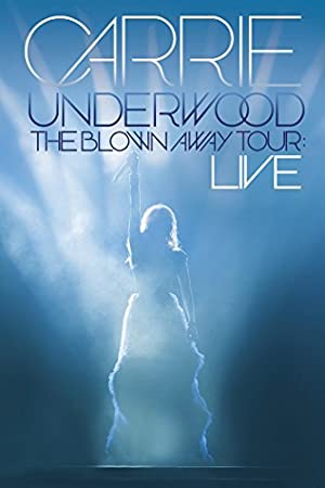 Nonton Film Carrie Underwood: The Blown Away Tour Live (2013) Subtitle Indonesia Filmapik