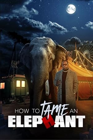 Nonton Film How to Tame an Elephant (2023) Subtitle Indonesia