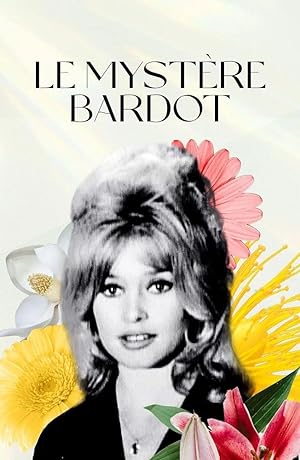 Nonton Film Le Mystère Bardot (2012) Subtitle Indonesia Filmapik