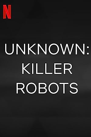 Nonton Film Unknown: Killer Robots (2023) Subtitle Indonesia