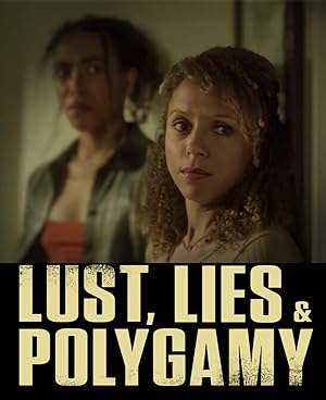 Lust, Lies, and Polygamy (2023)