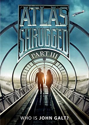 Atlas Shrugged: Who Is John Galt? (2014)