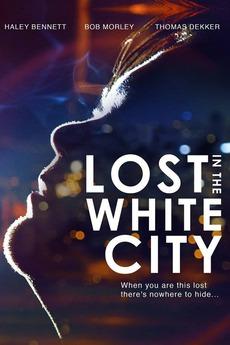 Nonton Film Lost in the White City (2014) Subtitle Indonesia