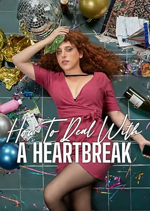 Nonton Film How to Deal with a Heartbreak (2023) Subtitle Indonesia