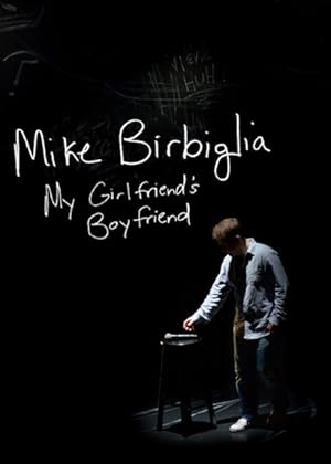 Nonton Film Mike Birbiglia: My Girlfriend’s Boyfriend (2013) Subtitle Indonesia Filmapik