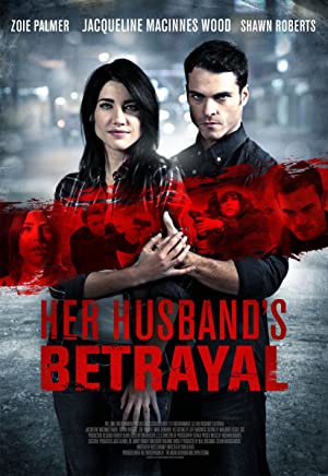 Her Husband’s Betrayal (2013)