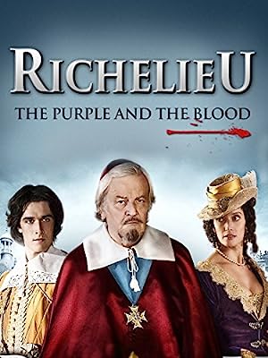 Richelieu: La pourpre et le sang (2014)
