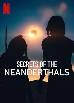 Nonton Film Secrets of the Neanderthals (2024) Subtitle Indonesia