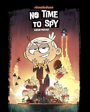 Nonton Film No Time to Spy: A Loud House Movie (2024) Subtitle Indonesia