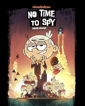 Nonton Film No Time to Spy: A Loud House Movie (2024) Subtitle Indonesia Filmapik