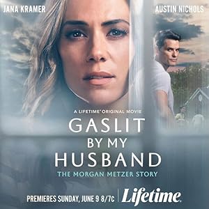 Nonton Film Gaslit by My Husband: The Morgan Metzer Story (2024) Subtitle Indonesia