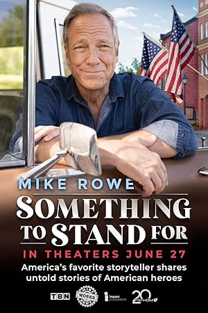 Nonton Film Something to Stand for with Mike Rowe (2024) Subtitle Indonesia
