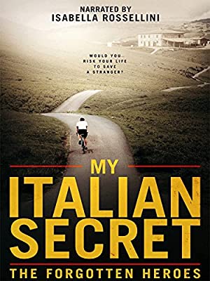 My Italian Secret: The Forgotten Heroes (2014)