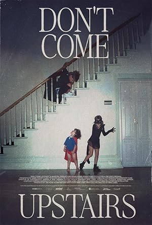 Don’t Come Upstairs (2025)