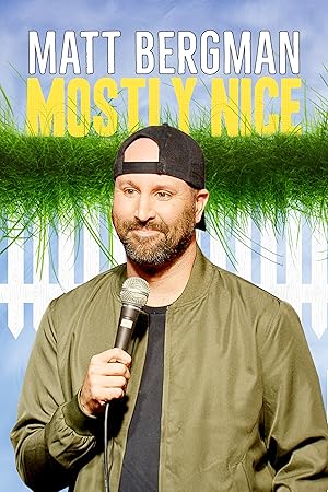 Nonton Film Matt Bergman: Mostly Nice (2024) Subtitle Indonesia
