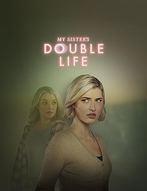 My Sister’s Double Life (2025)
