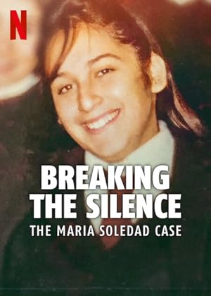 Nonton Film Breaking the Silence: The Maria Soledad Case (2024) Subtitle Indonesia Filmapik