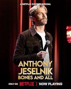 Anthony Jeselnik: Bones and All (2024)