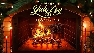 Adult Swim Yule Log 2: Branchin’ Out (2024)