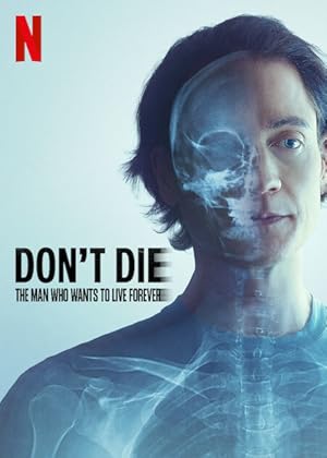 Nonton Film Don’t Die: The Man Who Wants to Live Forever (2025) Subtitle Indonesia