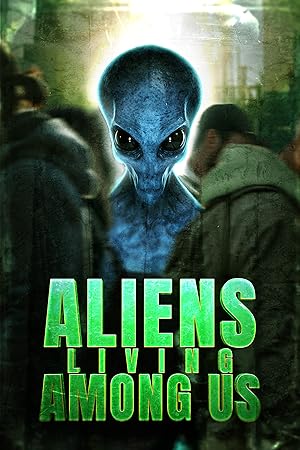 Nonton Film Aliens Living Among Us (2025) Subtitle Indonesia