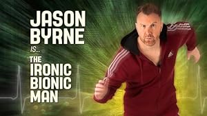 Nonton Film Jason Byrne: Ironic Bionic Man (2024) Subtitle Indonesia