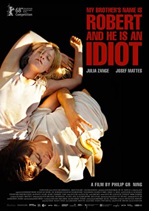 Nonton Film My Brother’s Name Is Robert and He Is an Idiot (2018) Subtitle Indonesia