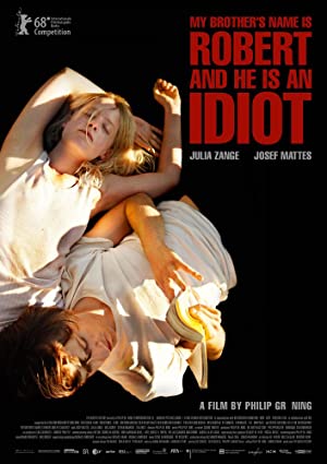 Nonton Film My Brother’s Name Is Robert and He Is an Idiot (2018) Subtitle Indonesia Filmapik