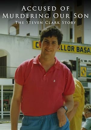 Nonton Film Accused of Murdering Our Son – The Steven Clark Story (2021) Subtitle Indonesia