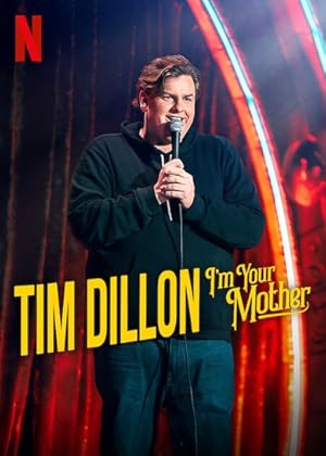 Tim Dillon: I’m Your Mother (2025)