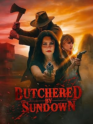 Butchered by Sundown (2025)