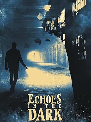 Nonton Film Echoes in the Dark (2024) Subtitle Indonesia