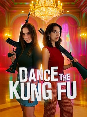 Dance the Kung Fu (2025)