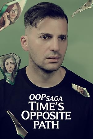 Nonton Film OOP Saga: Times Opposite Path (2025) Subtitle Indonesia