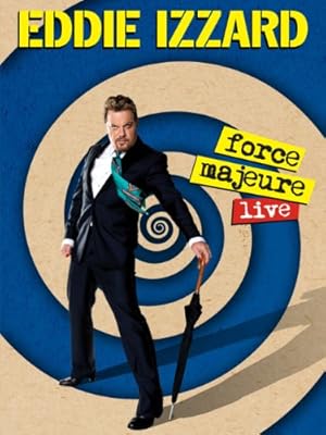 Nonton Film Eddie Izzard: Force Majeure Live (2013) Subtitle Indonesia