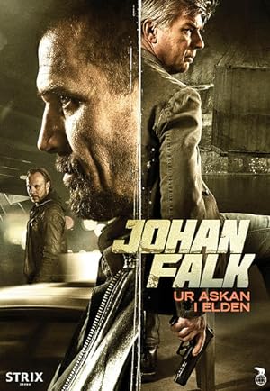 Johan Falk: Ur askan i elden (2015)