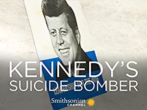 Nonton Film Kennedy’s Suicide Bomber (2013) Subtitle Indonesia