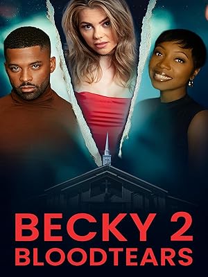 Becky II: Bloodtears (2025)