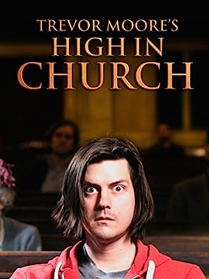 Nonton Film Trevor Moore: High in Church (2015) Subtitle Indonesia Filmapik