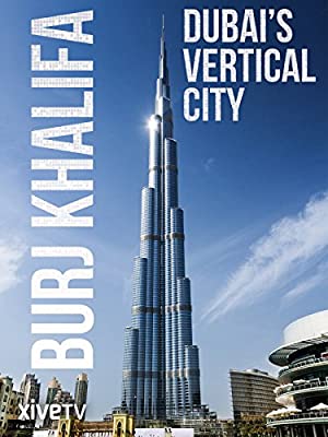 Nonton Film Burj Khalifa: Dubai’s Vertical City (2011) Subtitle Indonesia Filmapik