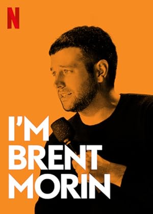 Brent Morin: I’m Brent Morin (2015)