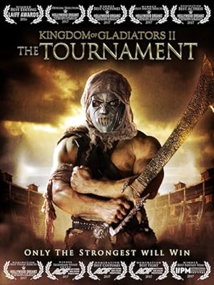 Nonton Film Kingdom of Gladiators: The Tournament (2017) Subtitle Indonesia
